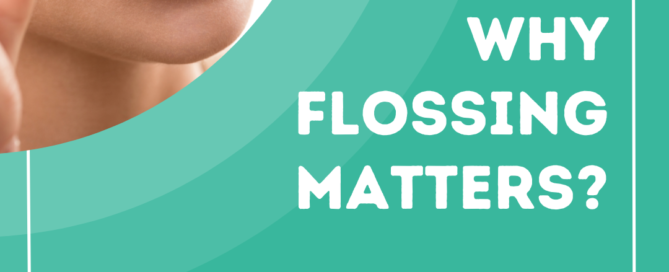 Why Flossing Matters